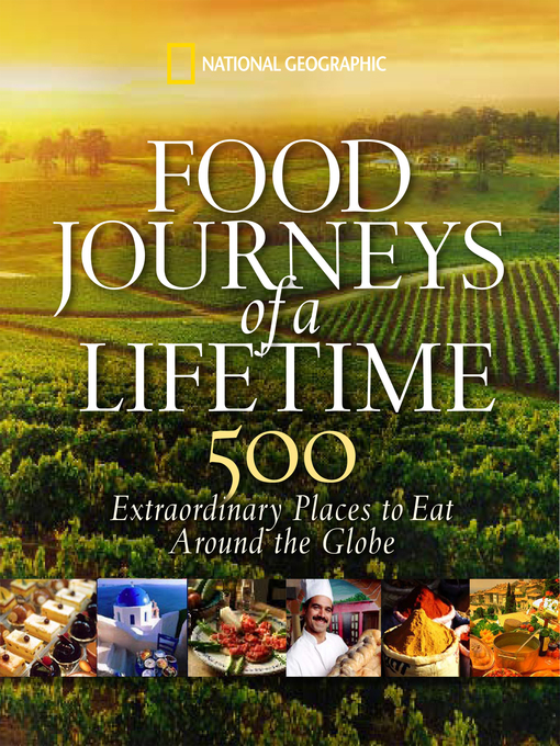 Title details for Food Journeys of a Lifetime by National Geographic - Wait list